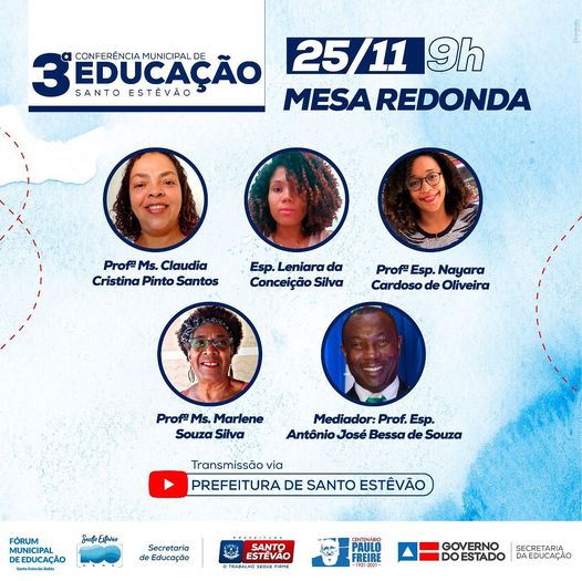 A programação da 3ª Conferência Municipal de Educação de Santo Estêvão continua na manhã desta quinta, 25