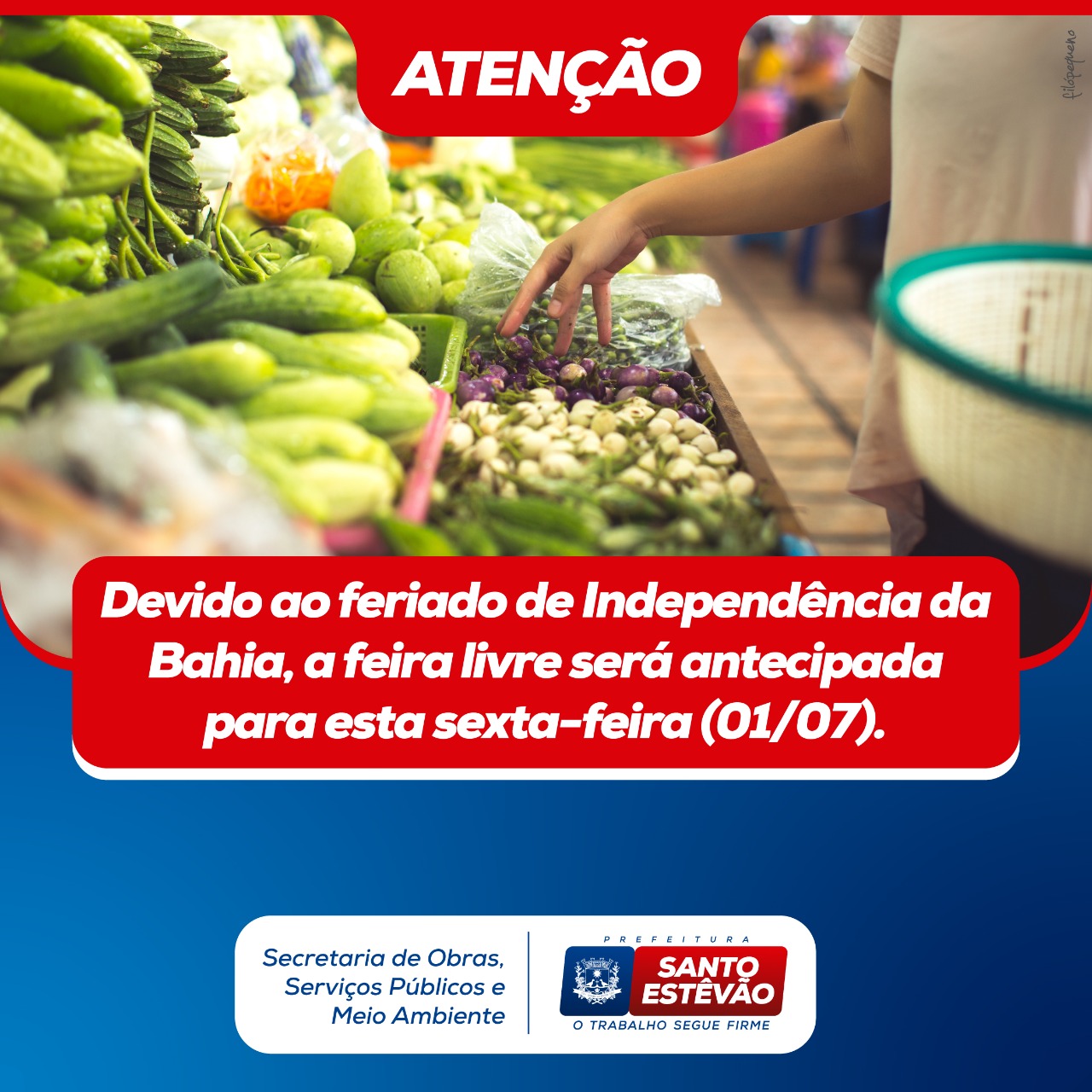 Devido ao feriado de Independência da Bahia, feira livre será antecipada para sexta-feira (01)