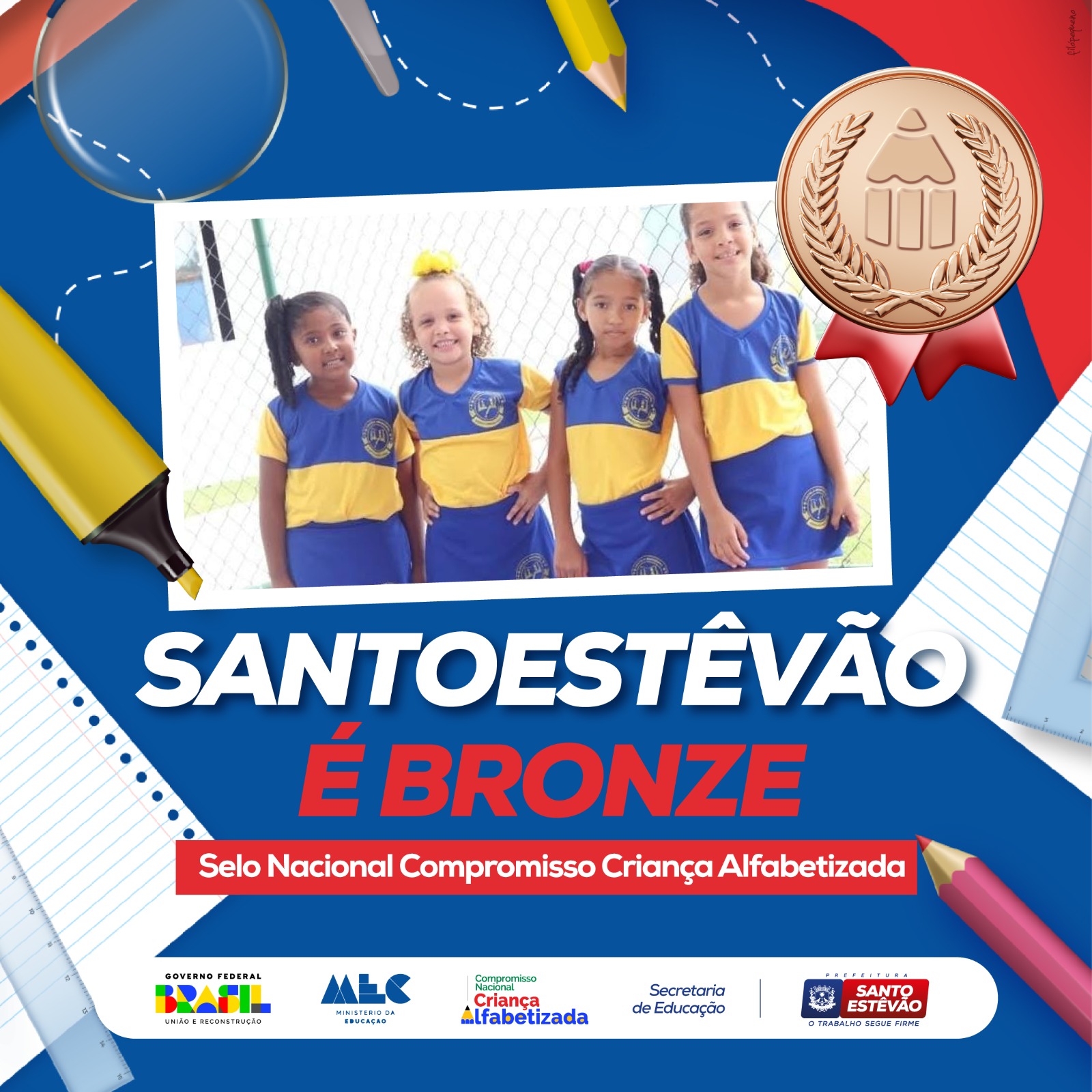 CNCA- Compromisso Nacional Criança Alfabetizada Santo Estêvão é BRONZE!