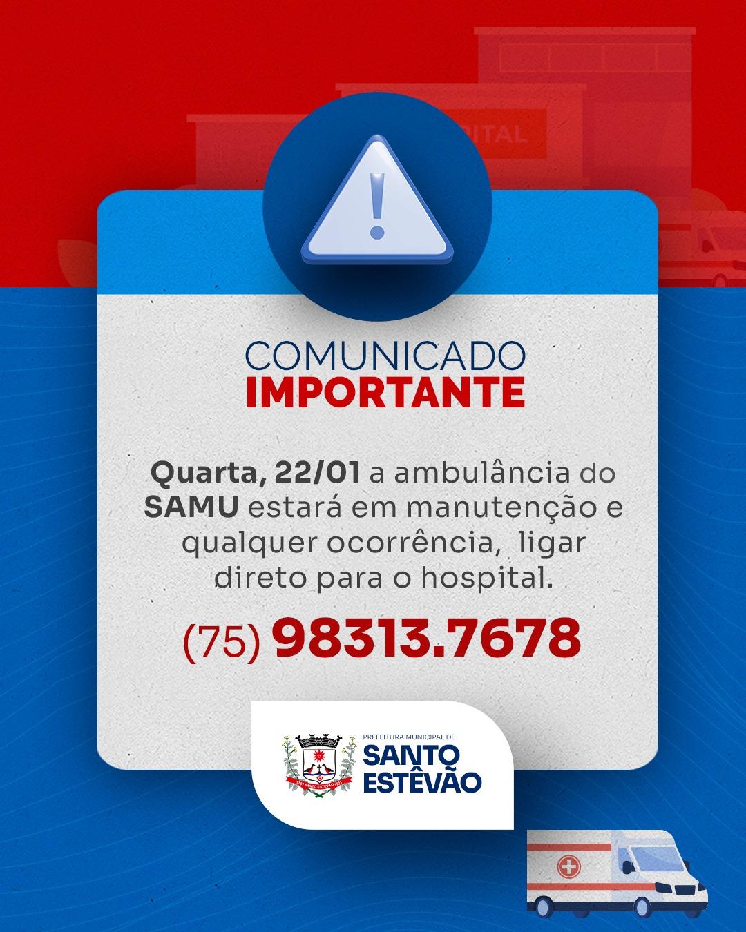 Manutenção da ambulância do SAMU na próxima quarta, 22 de janeiro.